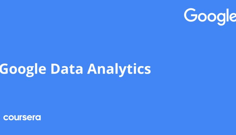 Google Data Analytics Professional Certificate